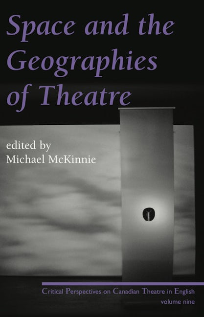 Book cover image for Space and the Geographies of Theatre ISBN: 9780887548086