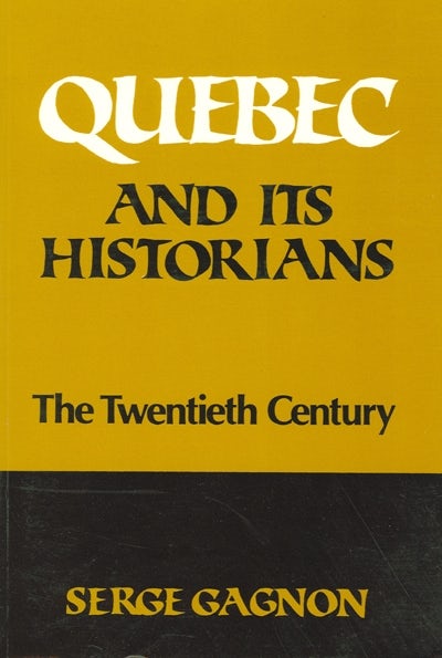 Cover image for Quebec and Its Historians, isbn: 9780887720260