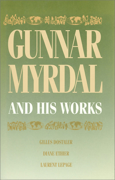 Cover image for Gunnar Myrdal and His Works, isbn: 9780887722509