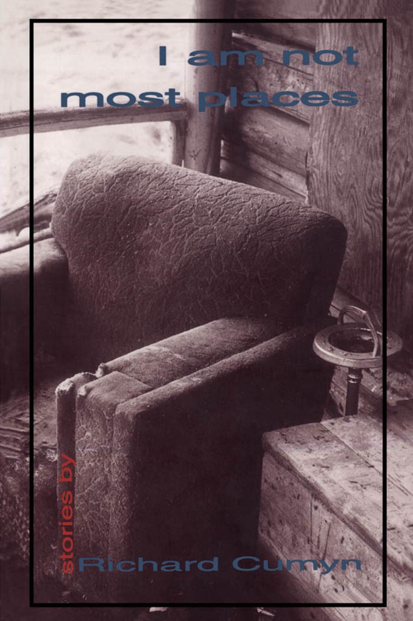 Cover image for I Am Not Most Places ISBN 9780888783738