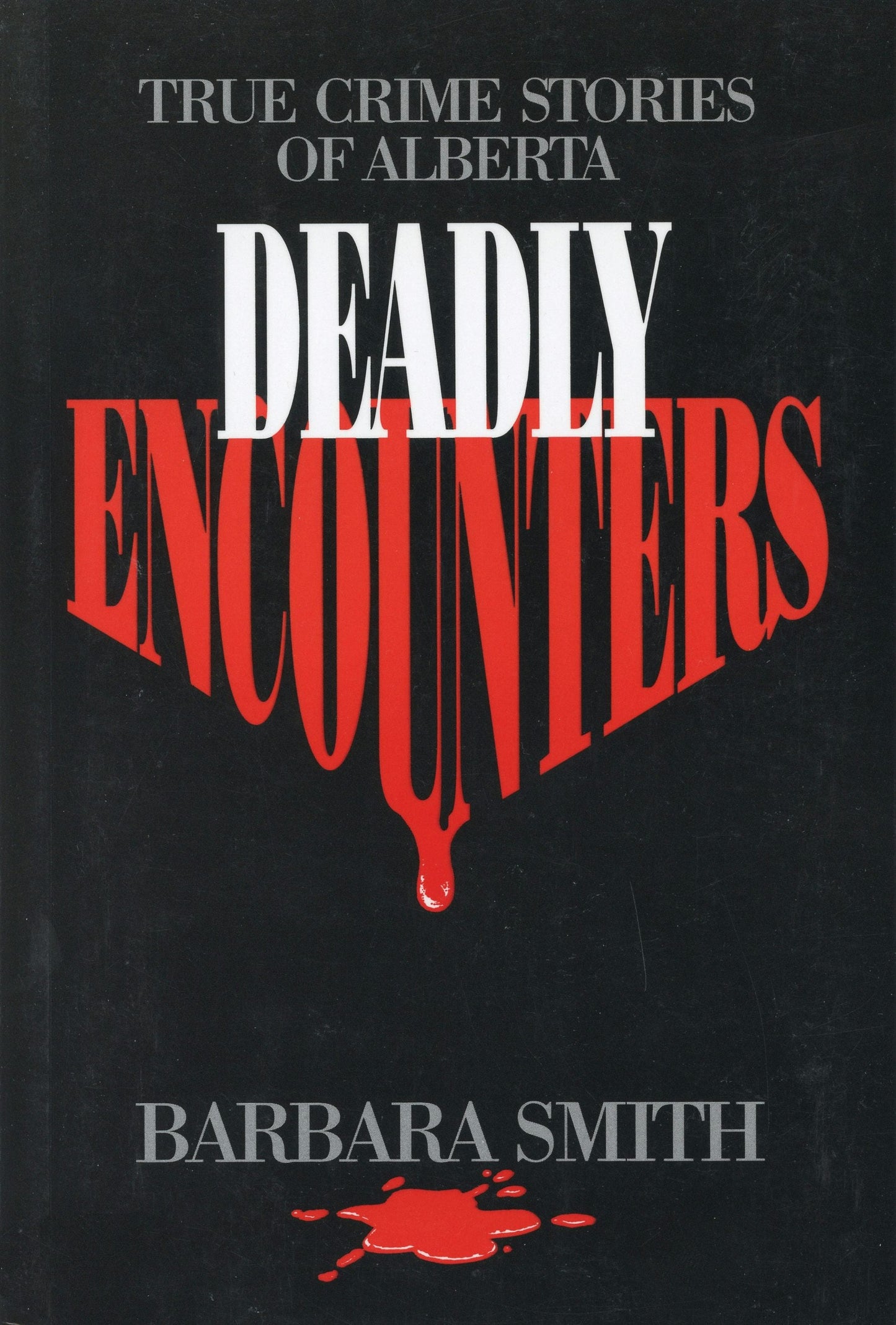 Book cover image for Deadly Encounters ISBN: 9780888821621