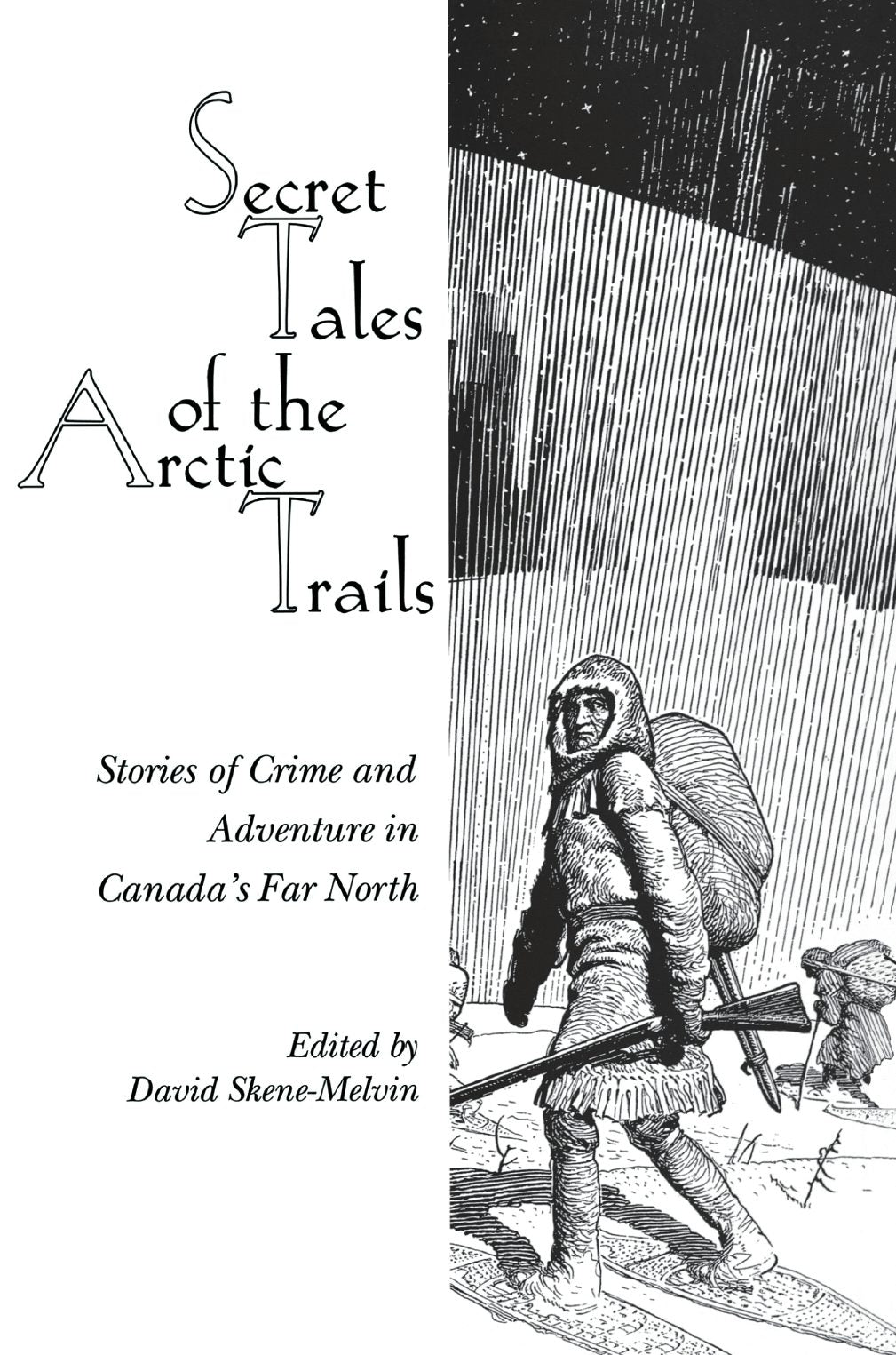 Book cover image for Secret Tales of the Arctic Trails ISBN: 9780889242777