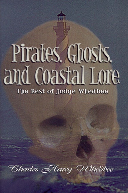 Book cover image for Pirates, Ghosts, and Coastal Lore ISBN: 9780895872951