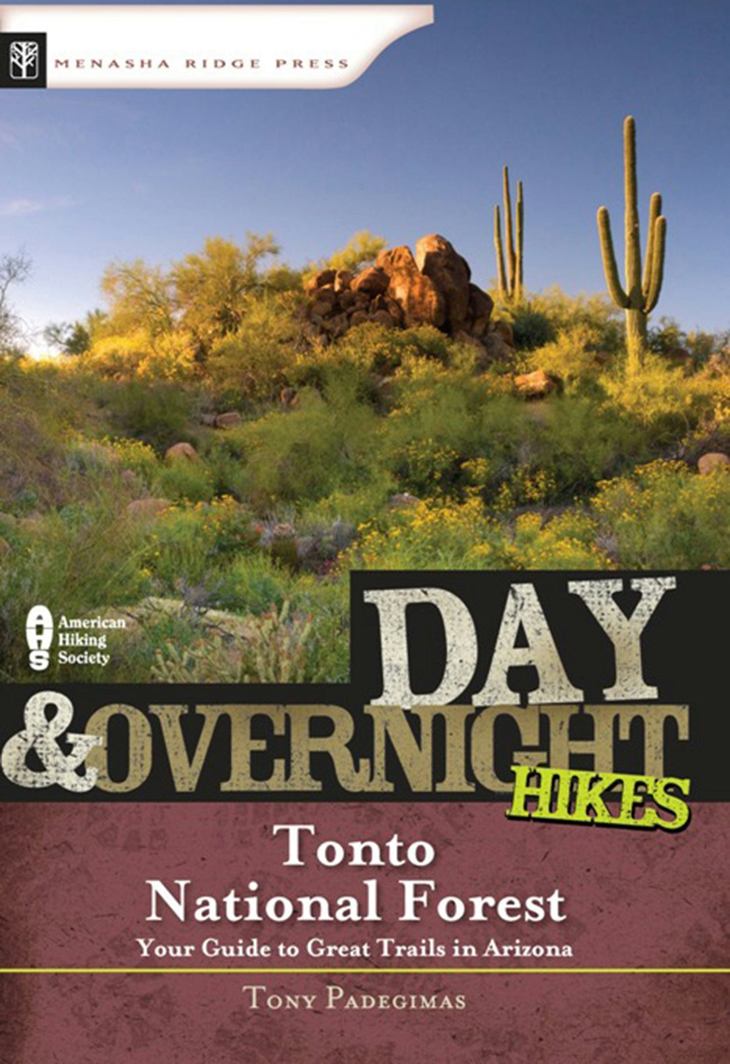 Book cover image for Day & Overnight Hikes: Tonto National Forest ISBN: 9780897328357