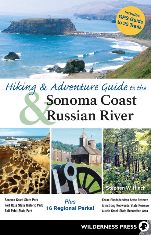 Book cover image for Hiking and Adventure Guide to Sonoma Coast and Russian River ISBN: 9780899975023
