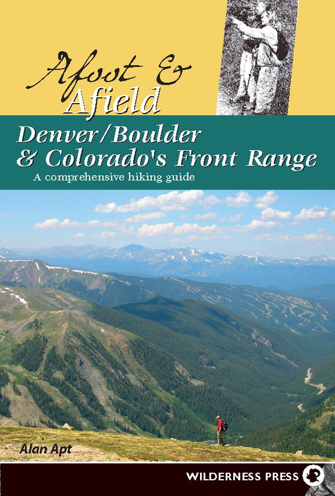 Book cover image for Afoot and Afield: Denver/Boulder and Colorado's Front Range ISBN: 9780899975214