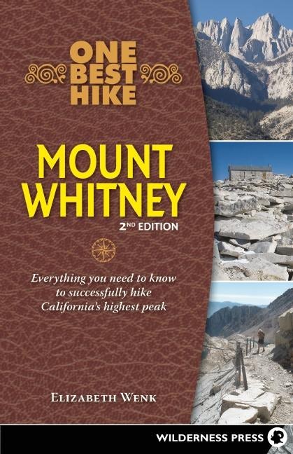 Book cover image for One Best Hike: Mount Whitney ISBN: 9780899979304
