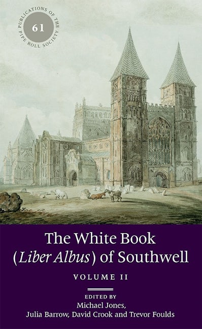 Book cover image for The White Book (Liber Albus) of Southwell ISBN: 9780901134677