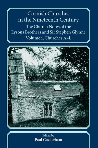 Cover image for Cornish Churches in the Nineteenth Century, isbn: 9780901853646