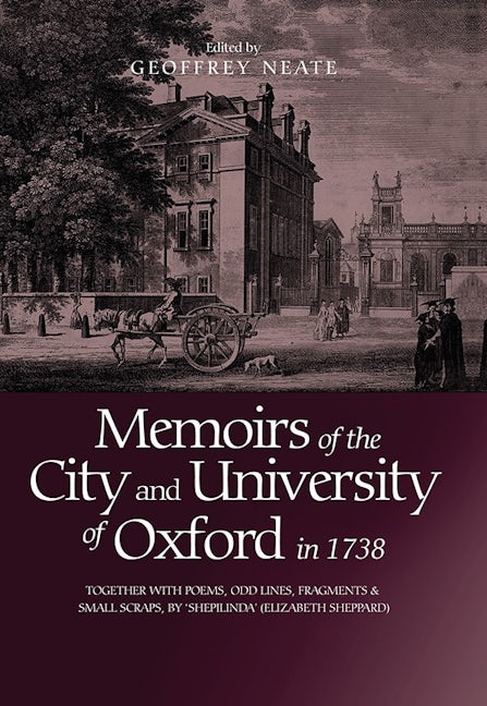 Book cover image for Memoirs of the City and University of Oxford in 1738 ISBN: 9780904107296