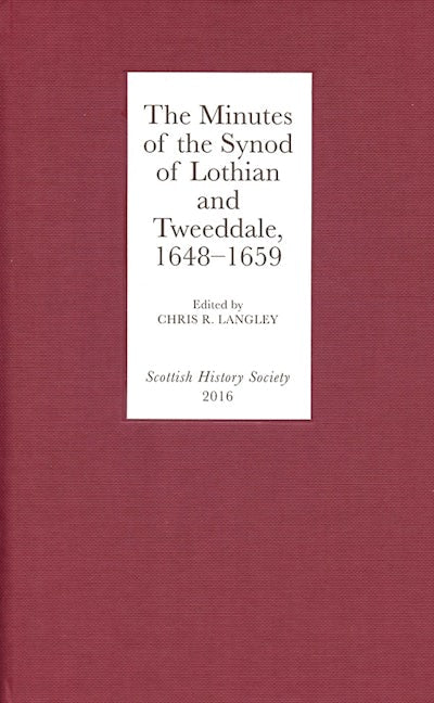 Book cover image for The Minutes of the Synod of Lothian and Tweeddale, 1648-1659 ISBN: 9780906245415