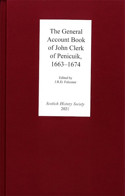 Book cover image for The General Account Book of John Clerk of Penicuik, 1663-1674 ISBN: 9780906245460