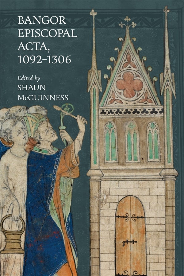 Book cover image for Bangor Episcopal Acta, 1092-1306 ISBN: 9780907239888