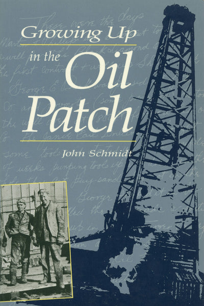 Cover image for Growing Up in the Oil Patch, isbn: 9780920474570