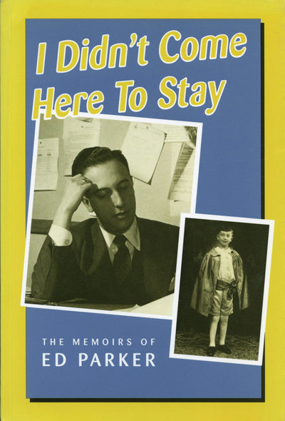 Cover image for I Didn't Come Here to Stay, isbn: 9780920474860