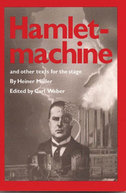 Book cover image for Hamletmachine and other Texts for the Stage ISBN: 9780933826458
