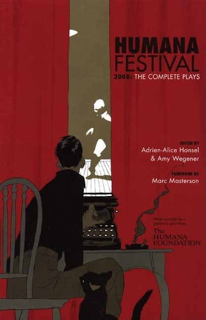 Book cover image for Humana Festival 2008: The Complete Plays ISBN: 9780970904683