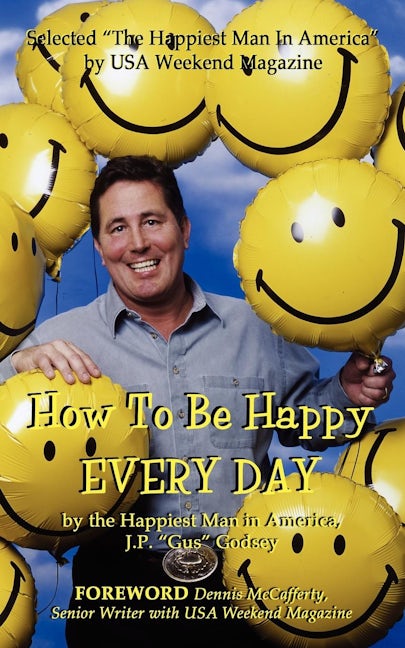 Book cover image for How to Be Happy EVERYDAY ISBN: 9780976090151