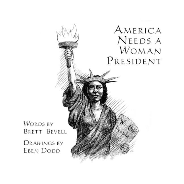 Book cover image for America Needs a Woman President ISBN: 9780976684350