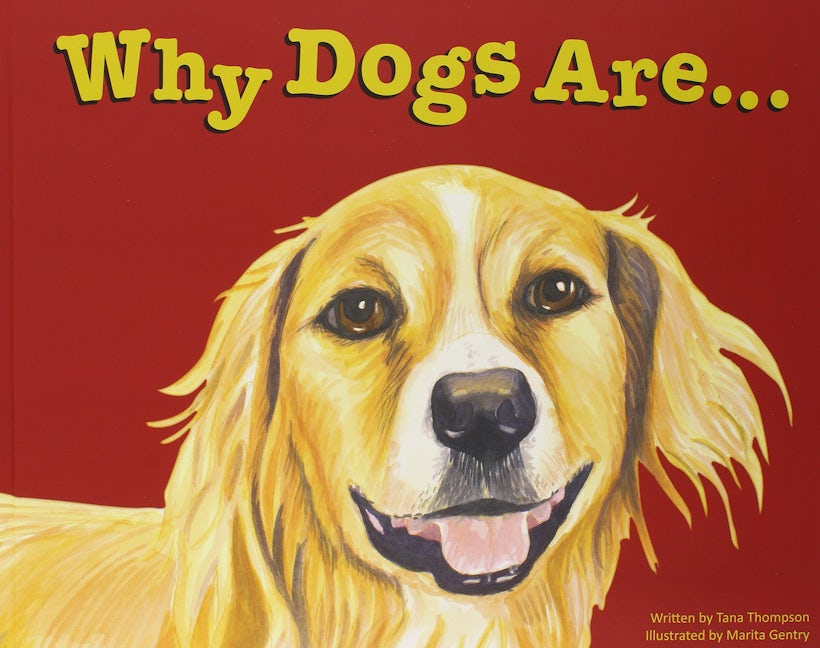 Book cover image for Why Dogs Are ISBN: 9780989162401