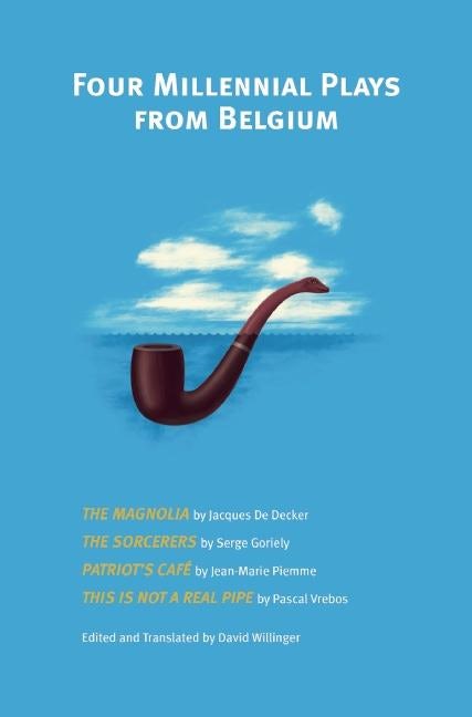 Book cover image for Four Millennial Plays from Belgium ISBN: 9780990684718