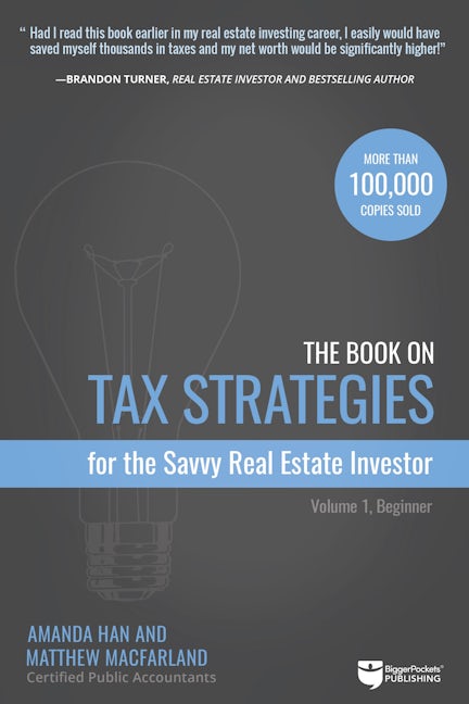 Book cover image for The Book on Tax Strategies for the Savvy Real Estate Investor ISBN: 9780990711766