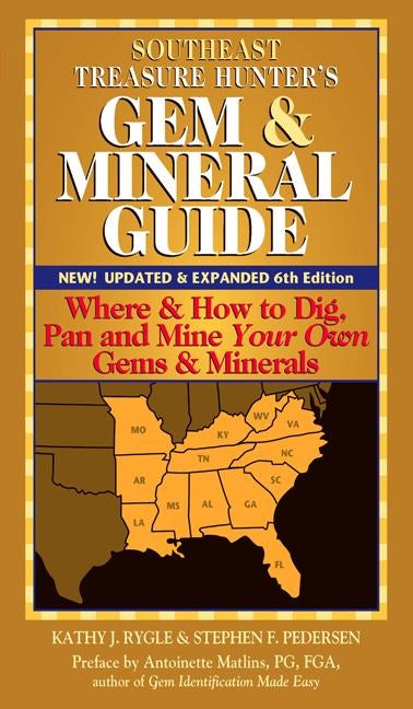 Book cover image for Southeast Treasure Hunter's Gem & Mineral Guide (6th Edition) ISBN: 9780997014518
