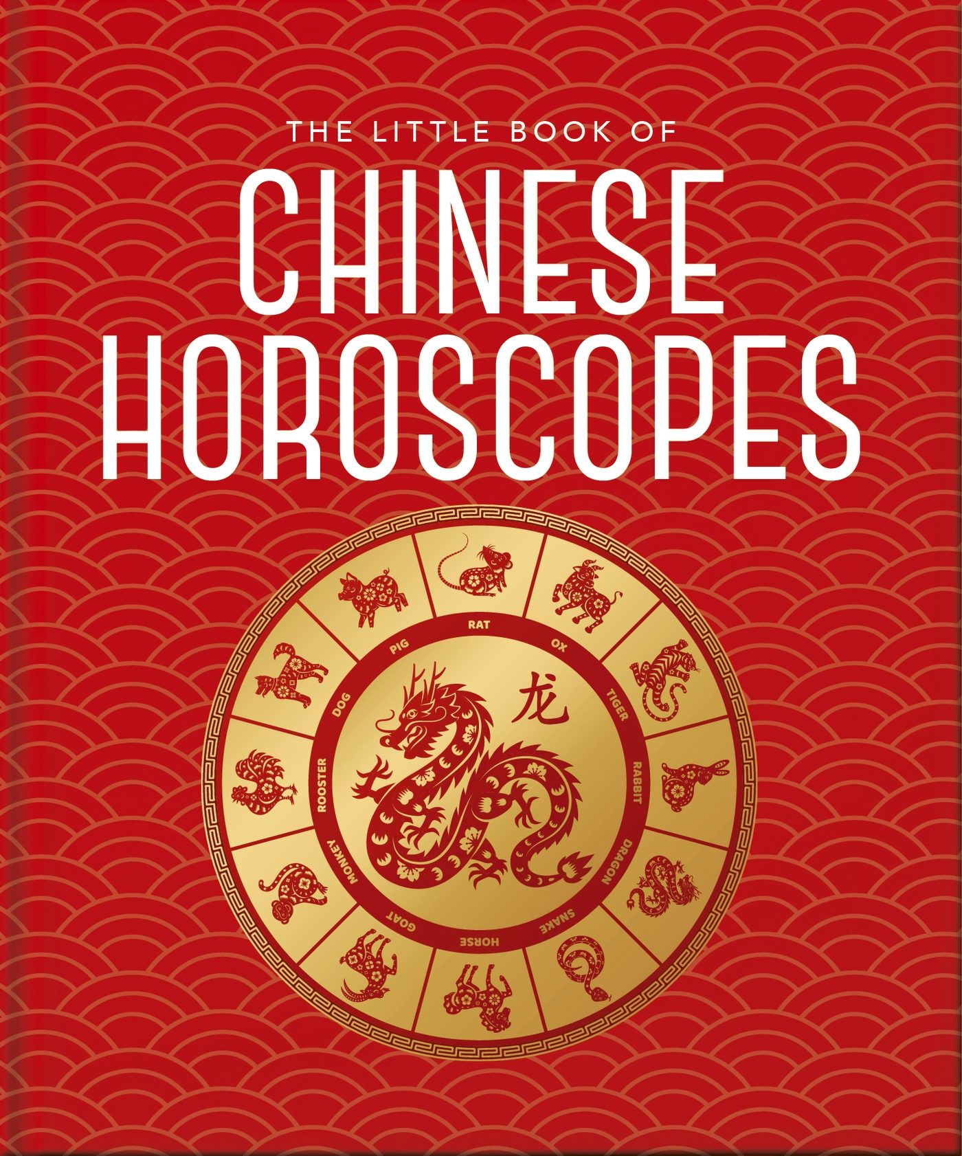 Book cover image for The Little Book of Chinese Horoscopes ISBN: 9781035419807