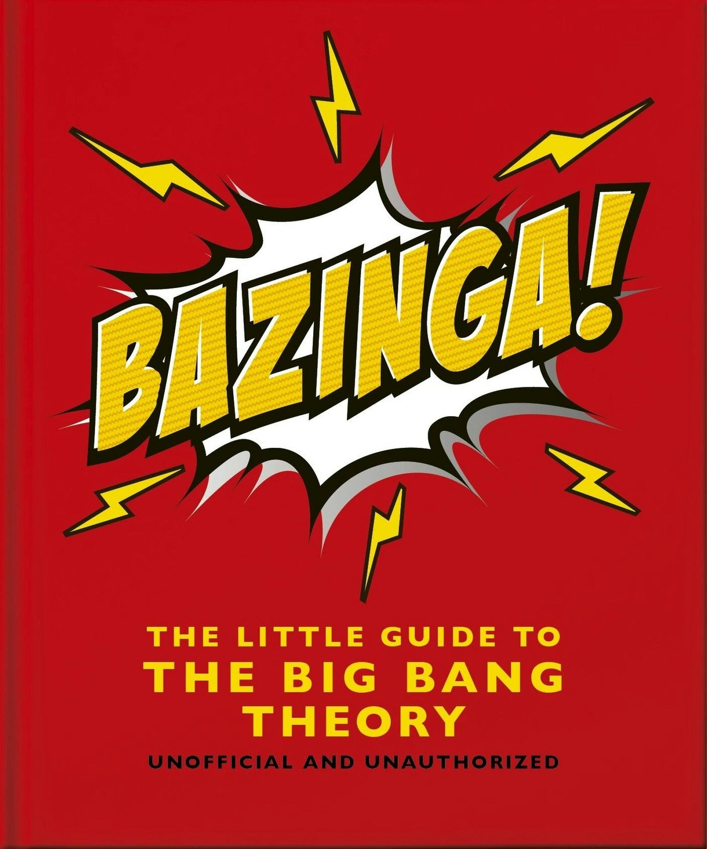 Book cover image for Bazinga!: The Little Guide to the Big Bang Theory ISBN: 9781035422432