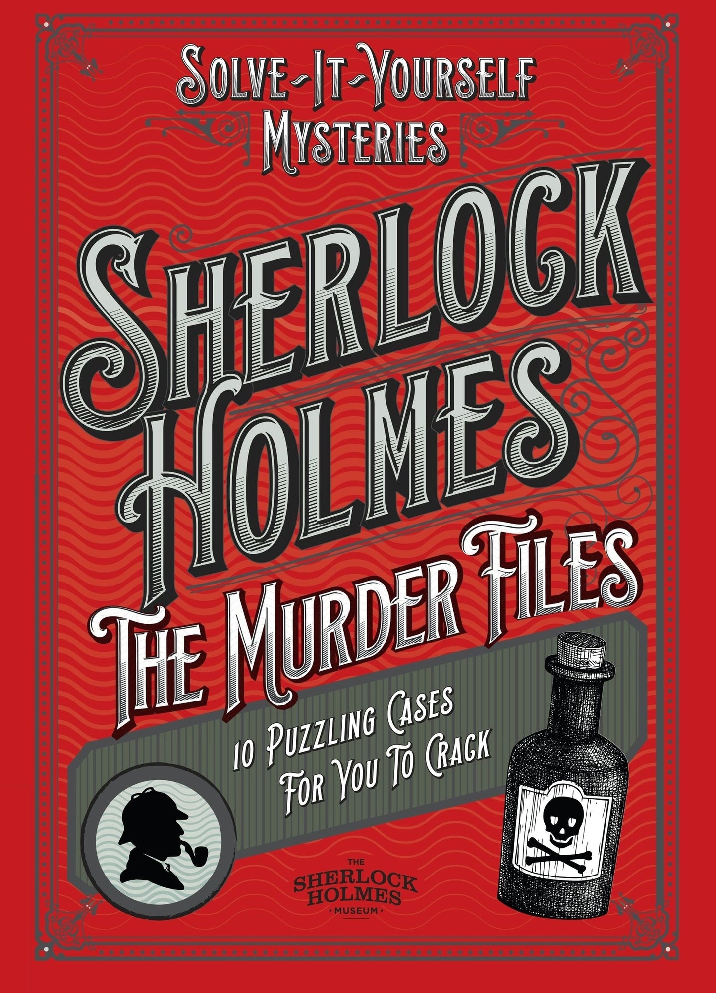 Book cover image for Sherlock Holmes: The Murder Files - 10 Puzzling Cases For You To Crack ISBN: 9781035427659