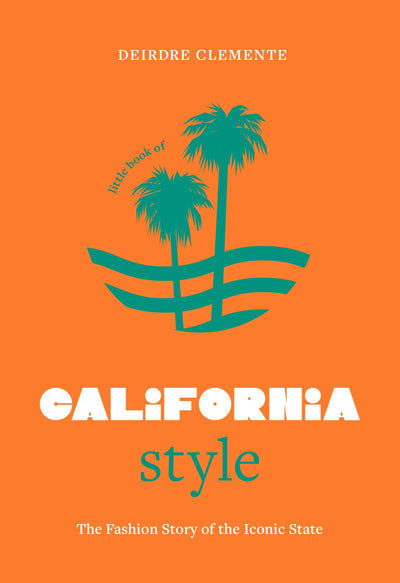 Cover image for Little Book of California Style, isbn: 9781035433056
