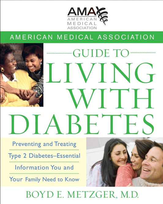 American Medical Association Guide to Living with Diabetes