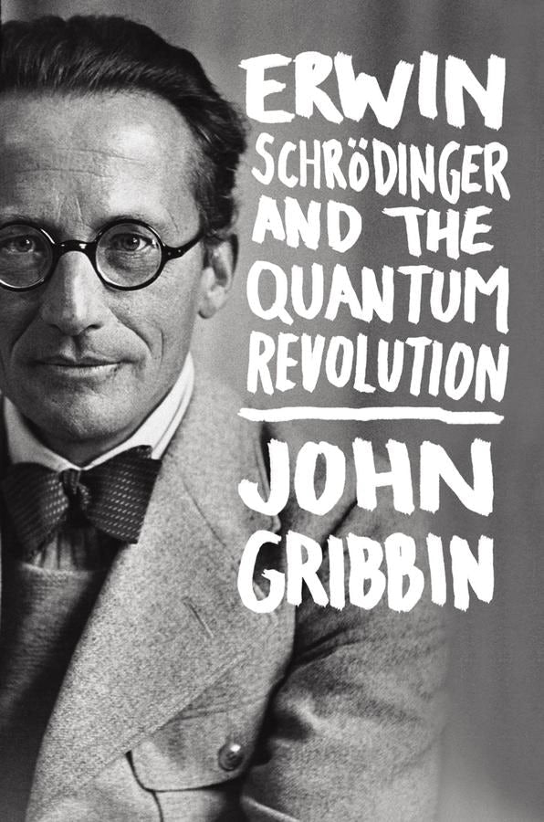 Book cover image for Erwin Schrodinger and the Quantum Revolution ISBN: 9781118299265