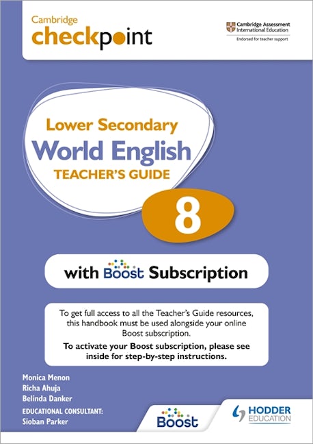 Book cover image for Cambridge Checkpoint Lower Secondary World English Teacher's Guide 8 with Boost Subscription Booklet ISBN: 9781398307704