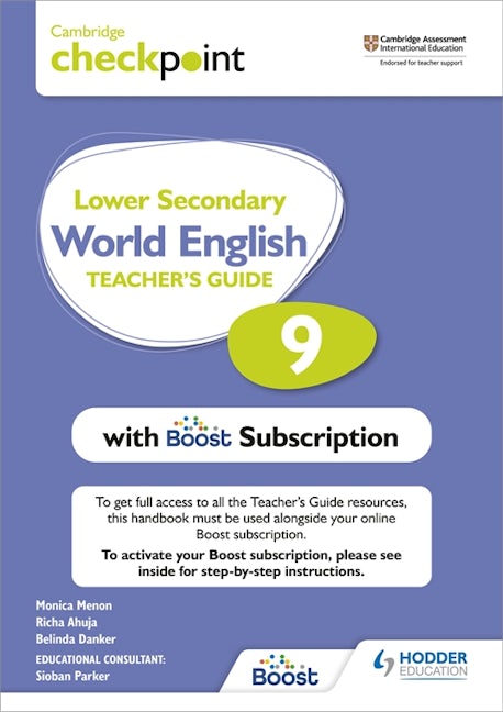 Book cover image for Cambridge Checkpoint Lower Secondary World English Teacher's Guide 9 with Boost Subscription Booklet ISBN: 9781398307711