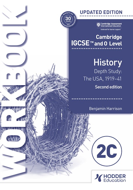 Book cover image for Cambridge IGCSE and O Level History Workbook 2C - Depth study: The United States, 1919–41 2nd Edition ISBN: 9781398375147