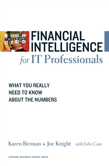 Book cover image for Financial Intelligence for IT Professionals ISBN: 9781422131817