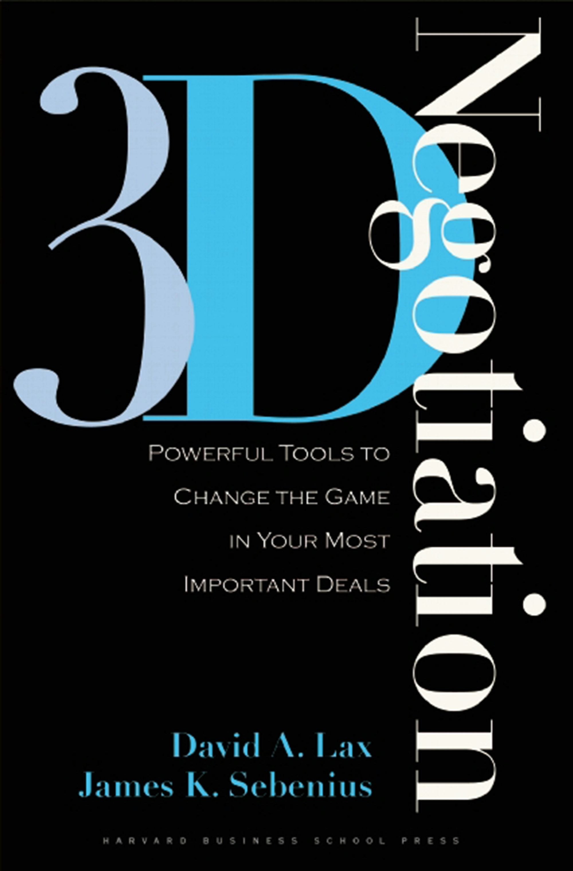 Book cover image for 3-d Negotiation ISBN: 9781422143445