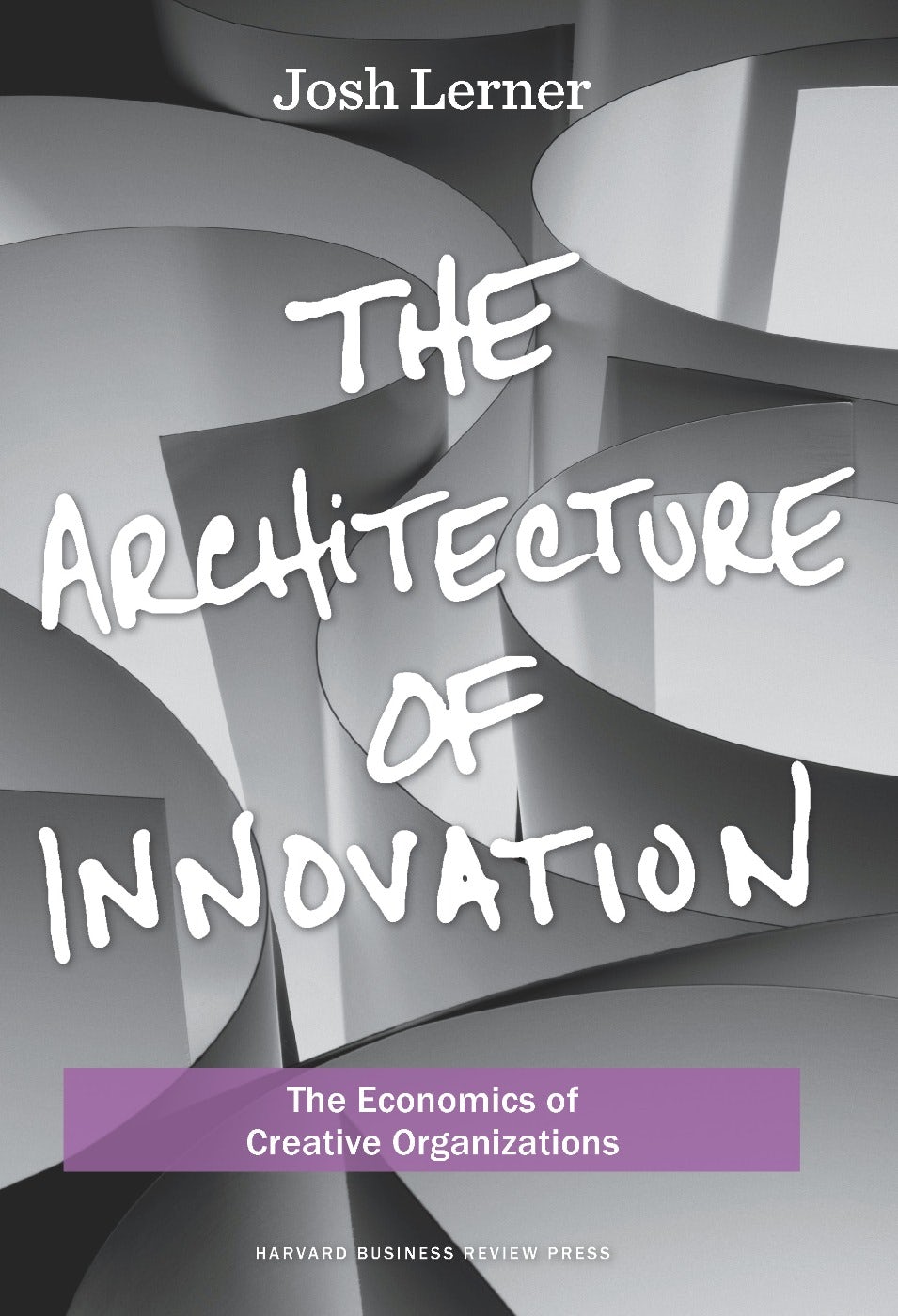 Book cover image for The Architecture of Innovation ISBN: 9781422143643