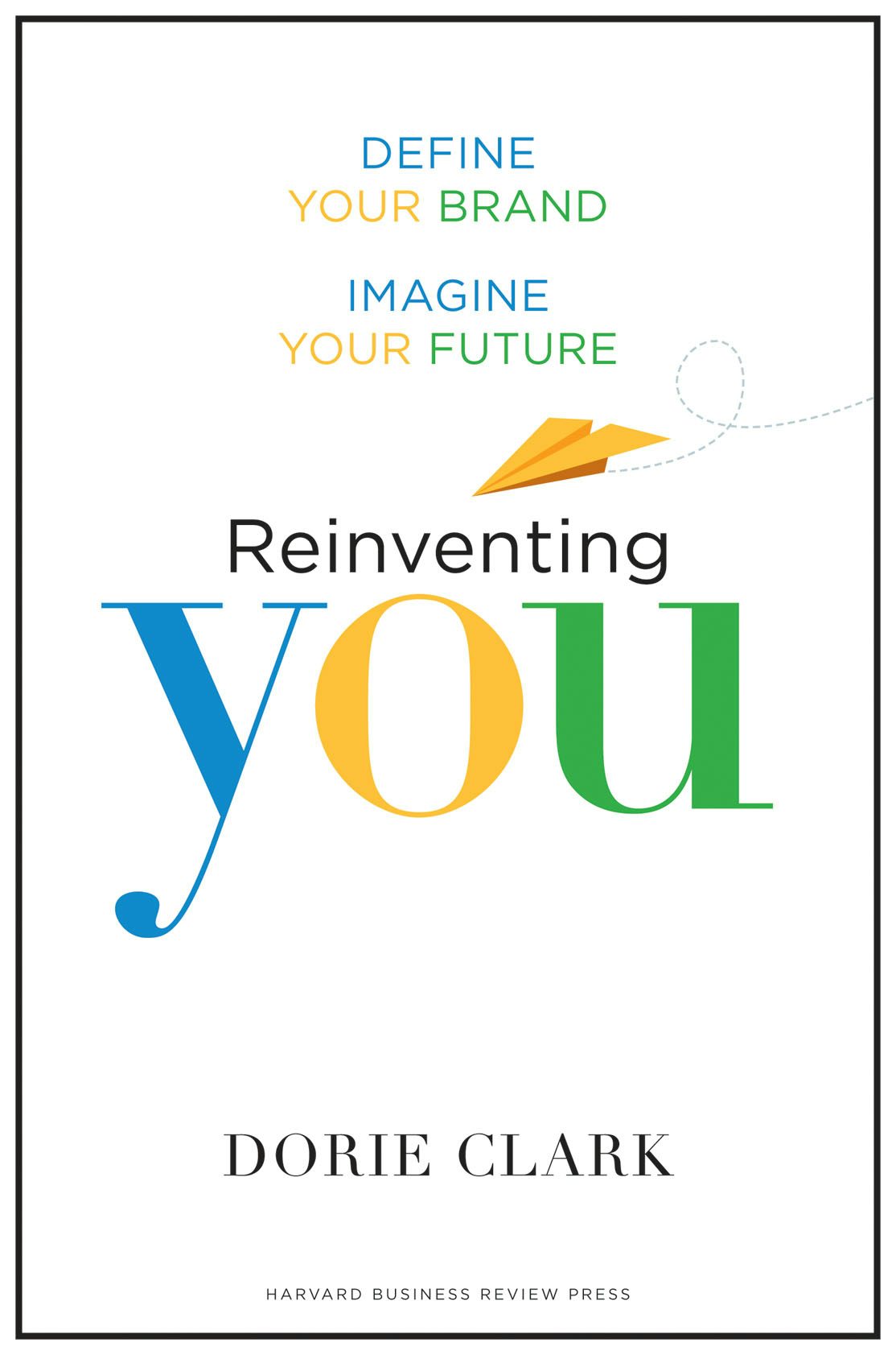 Book cover image for Reinventing You ISBN: 9781422144145