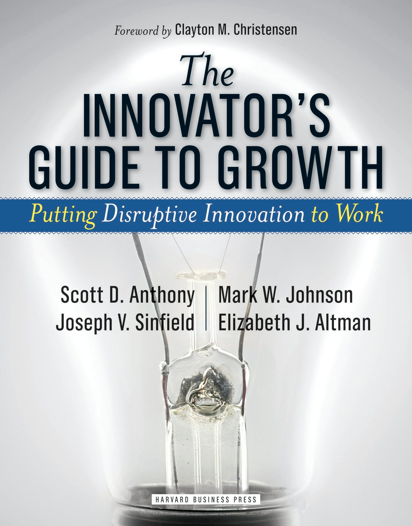 Book cover image for The Innovator's Guide to Growth ISBN: 9781422146033