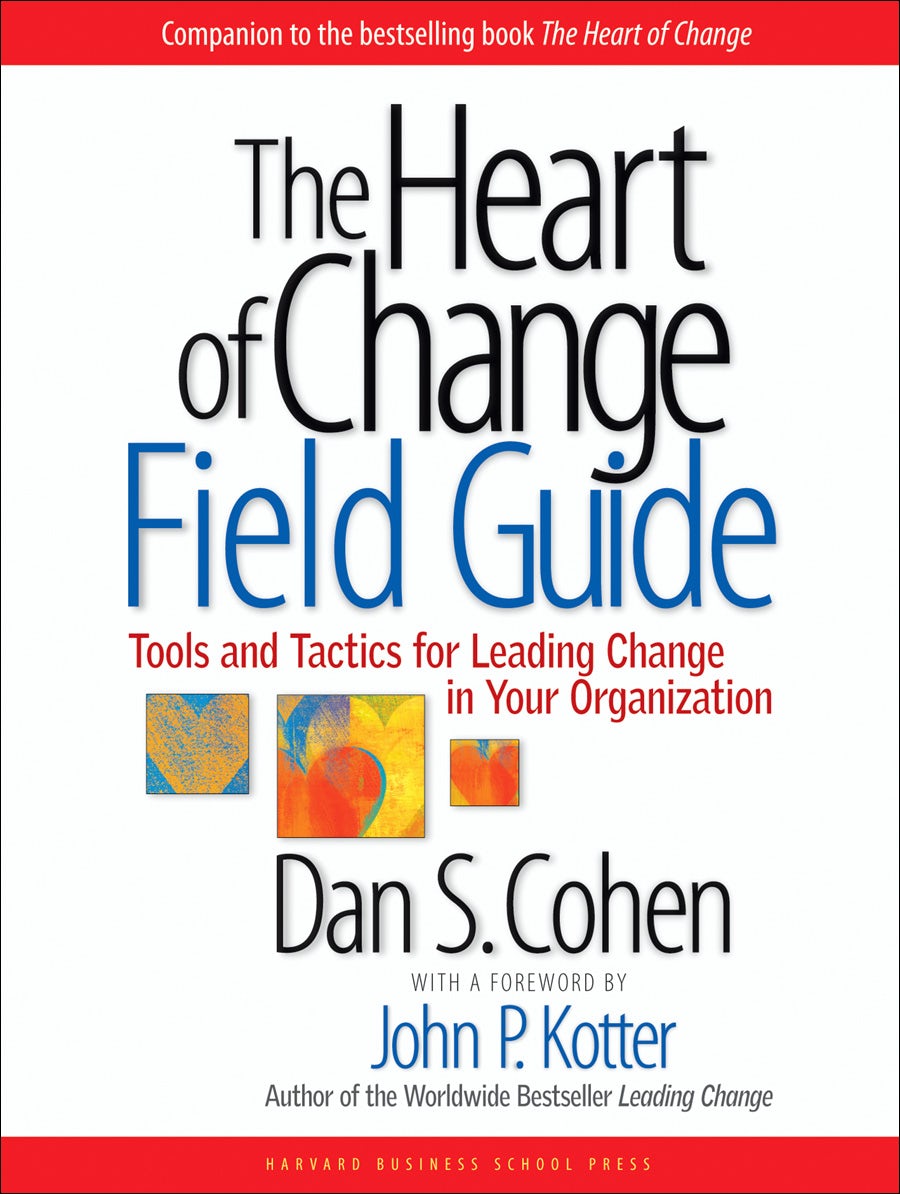 Book cover image for The Heart of Change Field Guide ISBN: 9781422148044