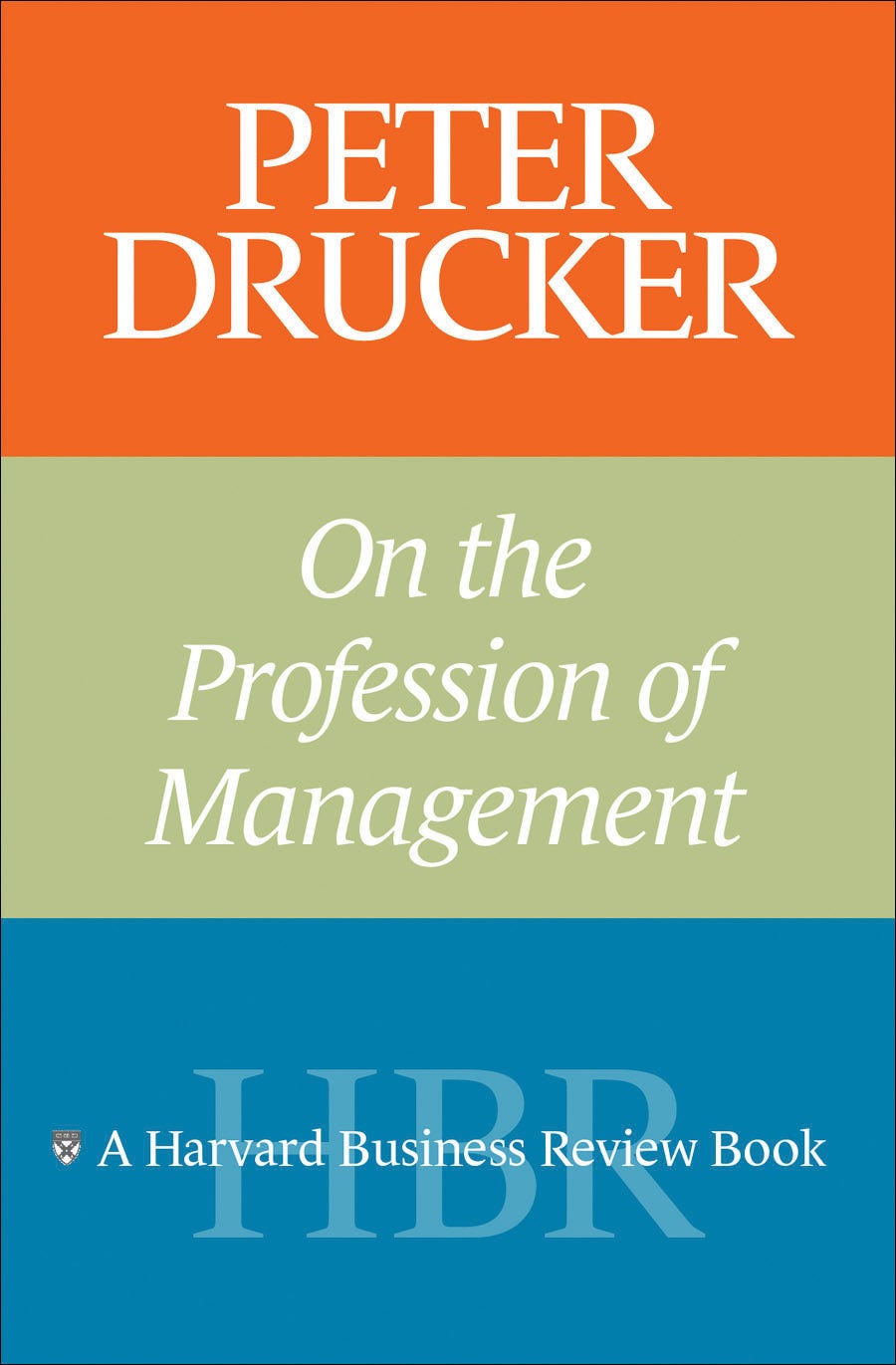 Book cover image for Peter Drucker on the Profession of Management ISBN: 9781422160770