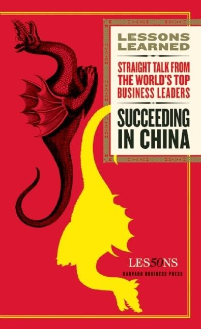 Book cover image for Succeeding in China ISBN: 9781422162224