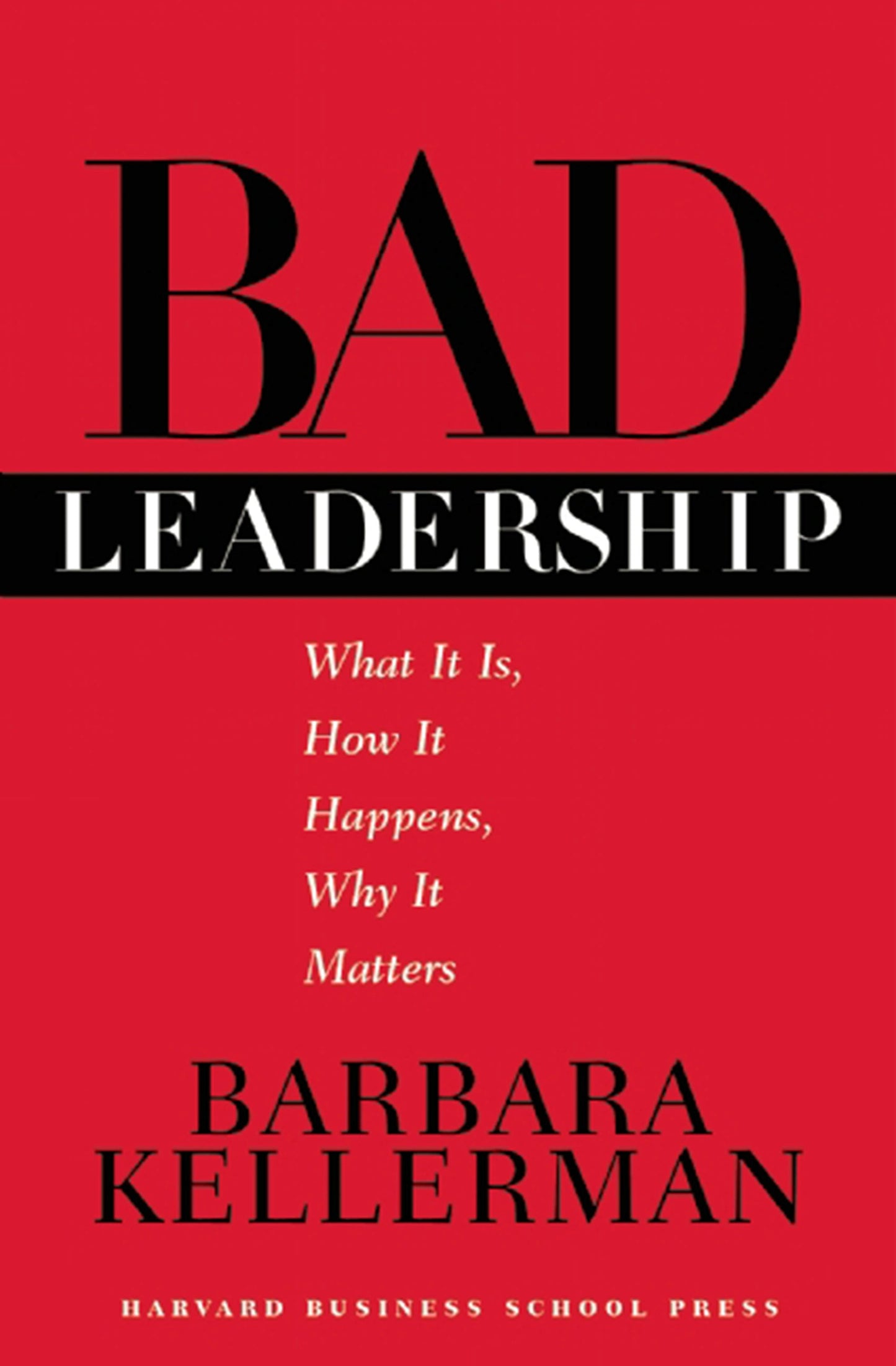 Book cover image for Bad Leadership ISBN: 9781422163238