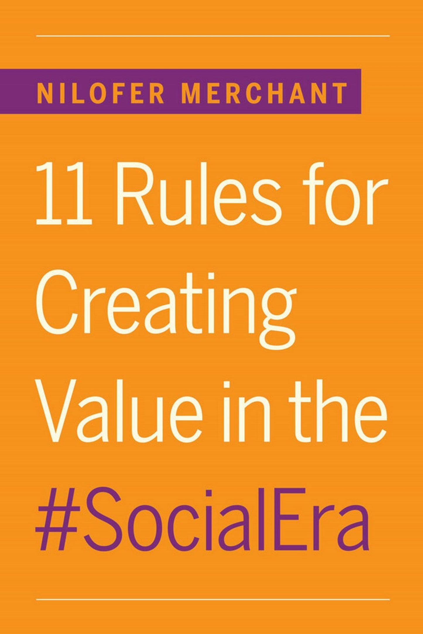 Book cover image for 11 Rules for Creating Value in the Social Era ISBN: 9781422190142