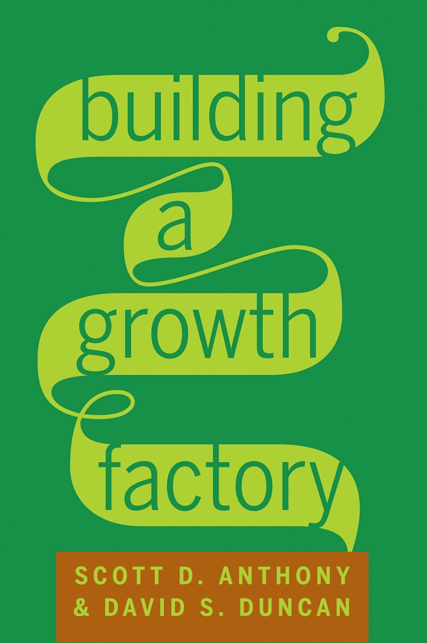 Book cover image for Building a Growth Factory ISBN: 9781422193556
