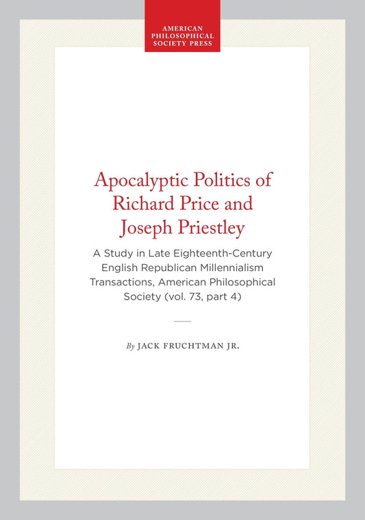Apocalyptic Politics of Richard Price and Joseph Priestley