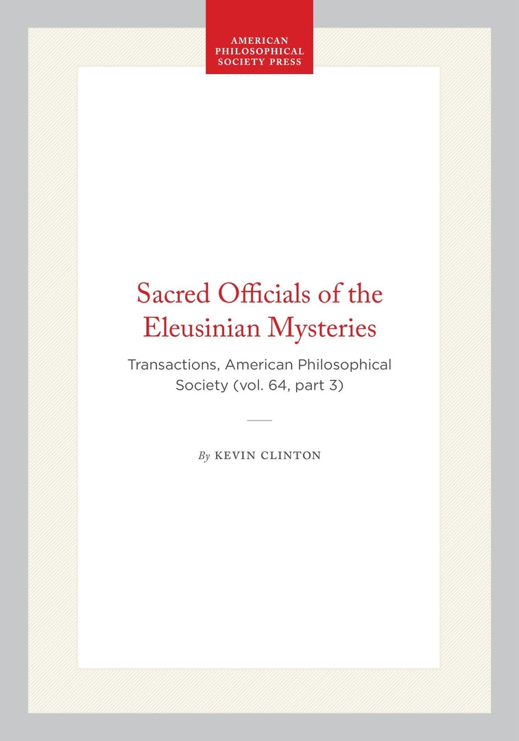 Cover image for Sacred Officials of the Eleusinian Mysteries ISBN 9781422375358