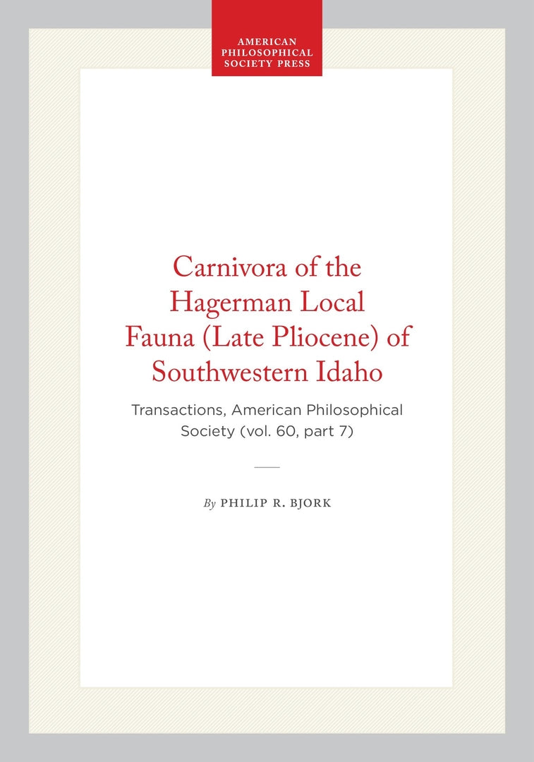 Cover image for Carnivora of the Hagerman Local Fauna (Late Pliocene) of Southwestern Idaho ISBN 9781422375709